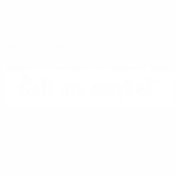 Call me maybe
